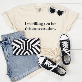 PREORDER: Billing You For This Conversation Graphic Tee in Ivory-[option4]-[option5]-[option6]-[option7]-[option8]-Womens-Clothing-Shop